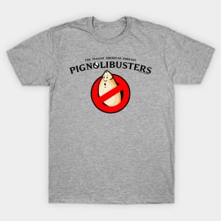 Pignolibusters T-Shirt T-Shirt